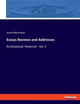 portada Essays Reviews and Addresses: Ecclesiastical: Historical - Vol. 2 (en Inglés)