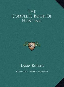 portada the complete book of hunting (in English)