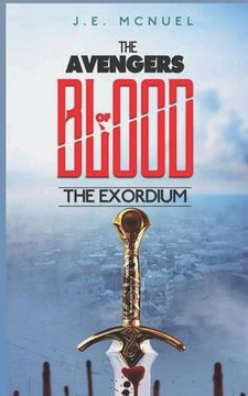 portada The Avengers of Blood: The Exordium (en Inglés)