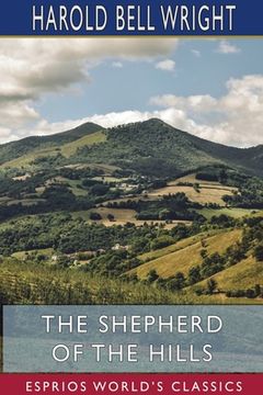 portada The Shepherd of the Hills (Esprios Classics) (en Inglés)