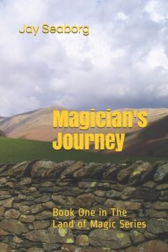 portada Magician's Journey: Book One in The Land of Magic Series (in English)