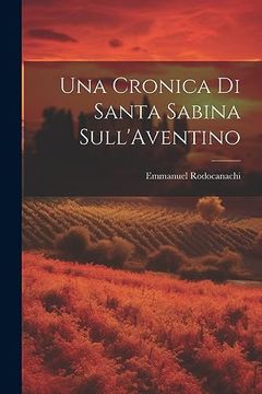 portada Una Cronica di Santa Sabina Sull'aventino (in Catalá)