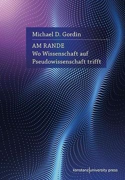 portada Am Rande: Wo Wissenschaft auf Pseudowissenschaft Trifft (en Alemán)