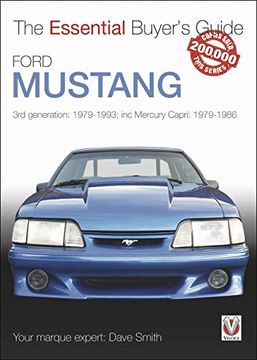 portada Ford Mustang: 3rd Generation: 1979-1993; Inc Mercury Capri: 1979-1986 (The Essential Buyer'S Guide) (en Inglés)