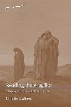 portada Reading the Megillot: A Literary and Theological Commentary (en Inglés)