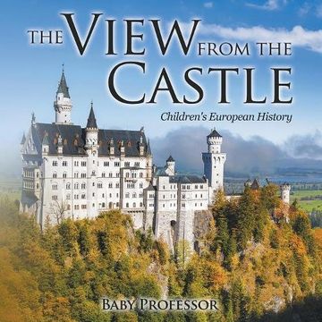 portada The View from the Castle | Children's European History
