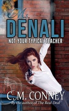 portada Ms Denali: Not Your Typical Teacher (en Inglés)