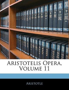 portada Aristotelis Opera, Volume 11 (in Latin)