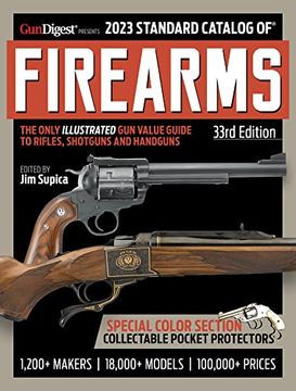 portada 2023 Standard Catalog of Firearms, 33Rd Edition: The Illustrated Collector'S Price and Reference Guide (en Inglés)