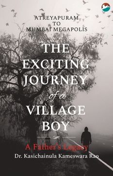 portada The Exciting Journey of a Village Boy - A Father's Legacy