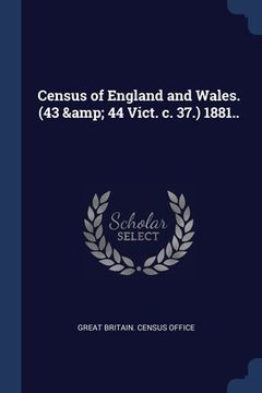 portada Census of England and Wales. (43 & 44 Vict. c. 37.) 1881.. (en Inglés)