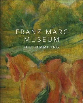 portada Franz Marc Museum die Sammlung (en Alemán)