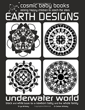 portada EARTH DESIGNS: UNDERWATER WORLD - Black and White Book for a Newborn Baby and the Whole Family: UNDERWATER WORLD - Black and White Book for a Newborn ... AND WHITE BOOKS FOR A NEWBORN AND BABY)