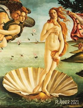 portada Birth of Venus Daily Planner 2021: Sandro Botticelli Artsy Year Agenda: January - December 12 Months Artistic Italian Renaissance Painting Pretty Dail 