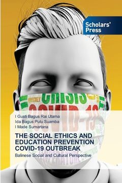 portada The Social Ethics and Education Prevention Covid-19 Outbreak (in English)