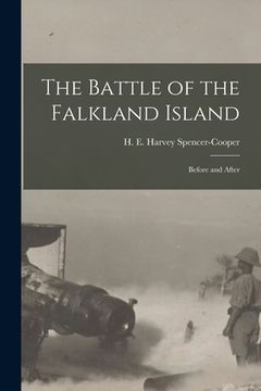 portada The Battle of the Falkland Island [microform]: Before and After