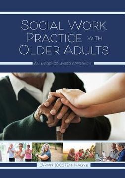 portada Social Work Practice with Older Adults: An Evidence-Based Approach (en Inglés)
