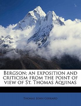 portada bergson; an exposition and criticism from the point of view of st. thomas aquinas