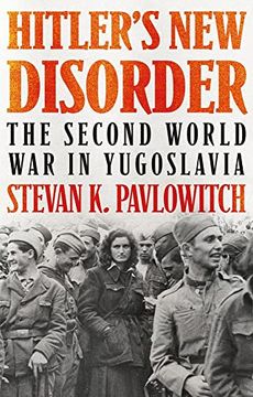 portada Hitler'S new Disorder: The Second World war in Yugoslavia 