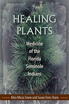 portada Healing Plants: Medicine Of The Florida Seminole Indians (in English)