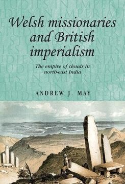 portada Welsh missionaries and British imperialism (Studies in Imperialism)