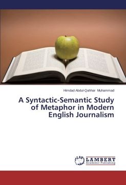 portada A Syntactic-Semantic Study of Metaphor in Modern English Journalism