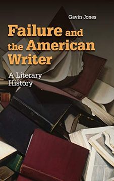 portada Failure and the American Writer (Cambridge Studies in American Literature and Culture) (in English)