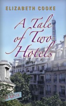 portada A Tale of Two Hotels (en Inglés)