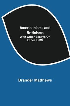 portada Americanisms and Briticisms; with other essays on other isms