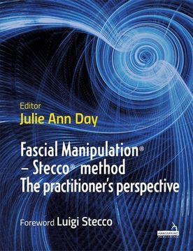 Fascial Manipulation(r) - Stecco(r) Method the Practitioner's Perspective (en Inglés)