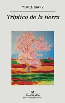 portada Tríptico de la Tierra: 695 (Narrativas Hispánicas) (in Spanish)