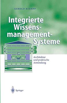 portada Integrierte Wissensmanagement-Systeme: Architektur und Praktische Anwendung (in German)