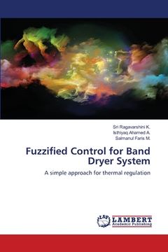 portada Fuzzified Control for Band Dryer System (en Inglés)