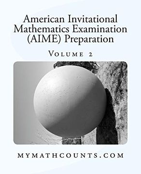 portada American Invitational Mathematics Examination (Aime) Preparation (Volume 2): 1 (en Inglés)
