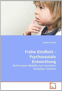 portada Frühe Kindheit - Psychosoziale Entwicklung: Nicht-lineare Modelle zum Verstehen komplexer Systeme