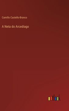 portada A Neta do Arcediago (in Portuguese)