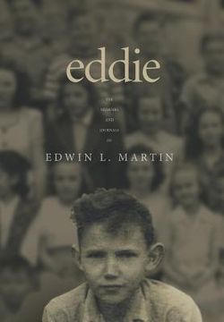 portada Eddie. The Memoirs and Journals of Edwin L. Martin (in English)