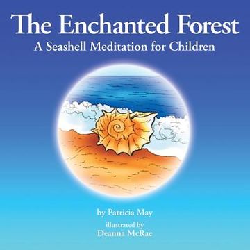 portada The Enchanted Forest: A Seashell Meditation for Children (en Inglés)