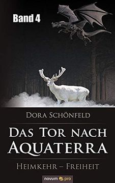 portada Das tor Nach Aquaterra - Band 4: Heimkehr - Freiheit (en Alemán)