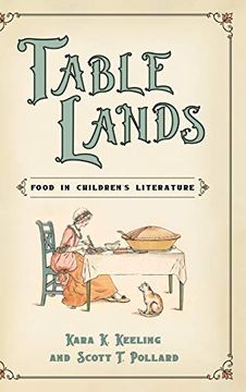 portada Table Lands: Food in Children's Literature (Children's Literature Association Series) 