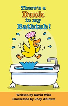 portada There's a Duck in my Bathtub! (en Inglés)