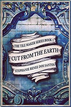 portada Cut From the Earth (1): Large Print Edition (The Tile Maker) (in English)