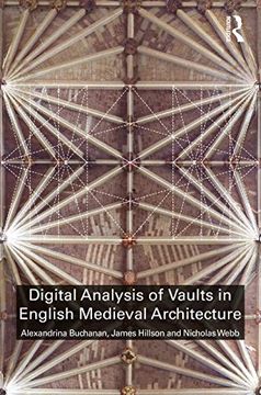 portada Digital Analysis of Vaults in English Medieval Architecture (en Inglés)