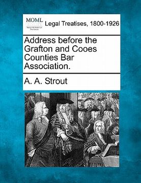 portada address before the grafton and cooes counties bar association. (en Inglés)