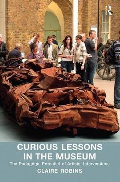 portada Curious Lessons in the Museum: The Pedagogic Potential of Artists' Interventions 