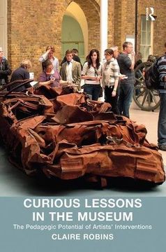 portada Curious Lessons in the Museum: The Pedagogic Potential of Artists' Interventions (en Inglés)