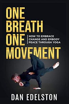 portada One Breath one Movement: How to Embrace Change and Embody Peace Through Yoga (en Inglés)