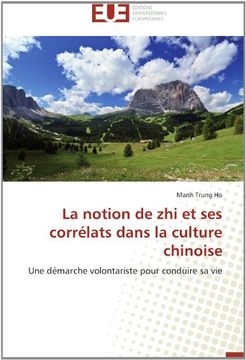 portada La Notion de Zhi Et Ses Correlats Dans La Culture Chinoise