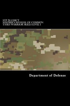 portada STP 21-1-SMCT Soldier's Manual of Common Tasks Warrior Skills Level 1 (en Inglés)
