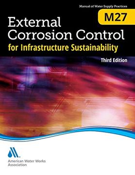 portada M27 External Corrosion Control for Infrastructure Sustainability, Third Edition (Manuals of Water Supply Practices) (en Inglés)